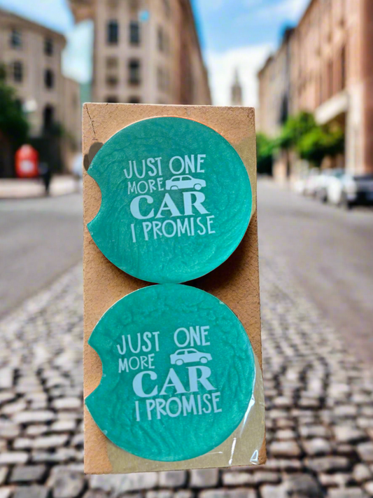 Handcrafted Resin Car Coaster - 2 pack Just one More