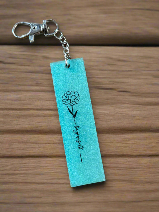 Resin Floral Keychain: "Be Yourself"